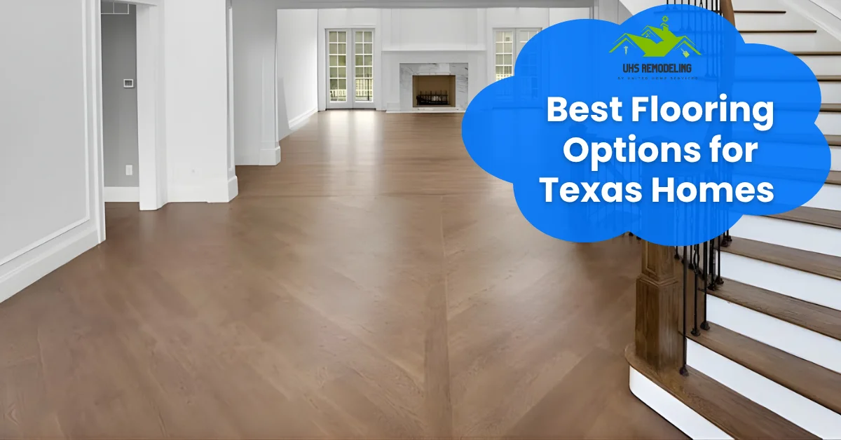 Best Flooring Options for Texas Homes