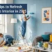 Painting Tips to Refresh Your Home Interior in 2025